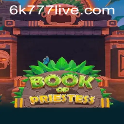 BookOfPriestess: Unveiling the Mystical World of 6k777