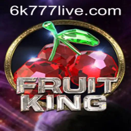Discover the Exciting World of FruitKing and the Enigma of 6k777