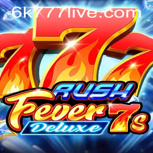 Dive into the Thrilling World of RushFever7sDeluxe: The Ultimate Gaming Experience